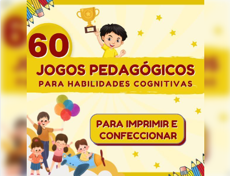 60 Jogos Pedagógicos para Habilidades Cognitivas