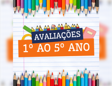 Avaliações do 1º ao 5º Ano